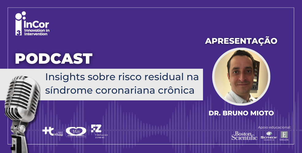 Descubra sobre o risco residual na síndrome coronariana crônica e como gerenciá-lo, com insights valiosos do Dr. Bruno Mioto.