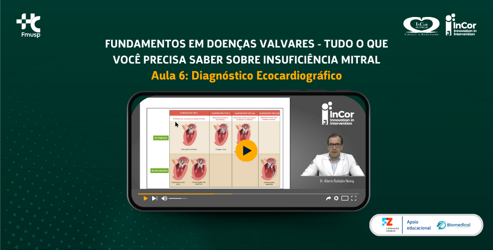 Fundamentos em doenças valvares – tudo o que você precisa saber sobre insuficiência mitral Aula 6: diagnóstico ecocardiográfico