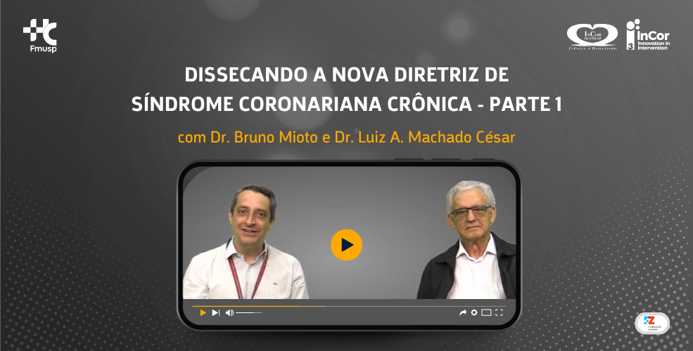 Dissecando a nova diretriz de Síndrome Coronariana Crônica – parte 1