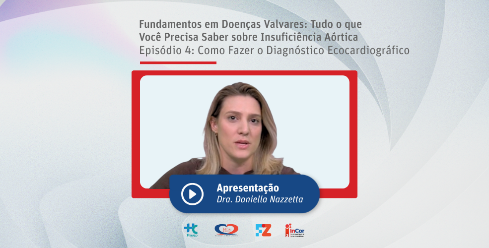 Insuficiência Aórtica – como fazer o diagnóstico ecocardiográfico